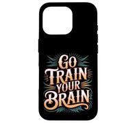 Carcasa para iPhone 16 Pro Go Train Your Brain Fitness Enfoque Metas Bienestar -