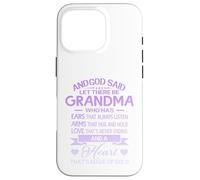 Carcasa para iPhone 16 Pro God Said Let There Be Grandma A Heart That's Made of Gold