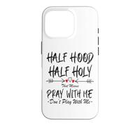 Carcasa para iPhone 16 Pro Half Hood Half Holy, eso Significa Que Reza Conmigo, no juegues a Arrow