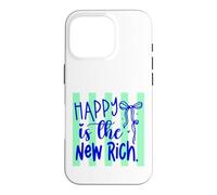 Carcasa para iPhone 16 Pro Happy Is The New Rich Positive Life Cita