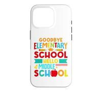 Carcasa para iPhone 16 Pro Hello Middle School, Goodbye Elementary School 2026 Last Day