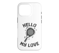 Carcasa para iPhone 16 Pro Hello My Love Padel Tenis