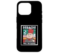 Carcasa para iPhone 16 Pro Hibachi hasta Que Estoy Feliz Teppanyaki Cocina Japonesa Hibachi Fan
