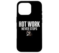 Carcasa para iPhone 16 Pro Hot Work Never Stops Welder Welding Blue Collar Job Work