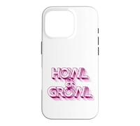 Carcasa para iPhone 16 Pro HOWL & Growl - Eslogan Divertido