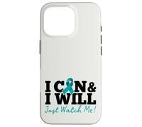 Carcasa para iPhone 16 Pro I Can & I Will Beat Ovarian Cancer Warrior Just Watch Me
