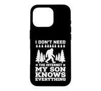 Carcasa para iPhone 16 Pro I Don't Need The Internet My Son Knows Everything