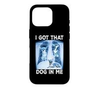 Carcasa para iPhone 16 Pro I Got That Dog in Me Dog Xray Meme Funny Dog Chihuahua