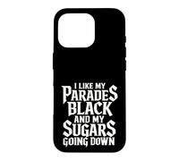 Carcasa para iPhone 16 Pro I Like My Parades Black and My Sugars Going Down EMO Goth