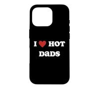 Carcasa para iPhone 16 Pro I Love Hot Dads Funny Red Heart Hot Dad Lover Family Padre