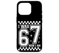 Carcasa para iPhone 16 Pro I Was 6 Now I'm 7 Funny 67 Birthday Boys Girls Party