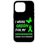 Carcasa para iPhone 16 Pro I Wear Green For My Granddaughter Cerebral Palsy Ribbon