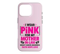 Carcasa para iPhone 16 Pro I Wear Pink For My Mother In-Law Cancer Concienciación sobre el cáncer de Mama
