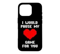 Carcasa para iPhone 16 Pro I Would Pause My Game For You Corazones De Píxeles Amor