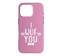 Carcasa para iPhone 16 Pro I Wuf You Paw Print Dog Mom Dog Lover Dogs Mum Dad Dog Theme