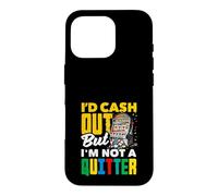 Carcasa para iPhone 16 Pro ID Cash out No una máquina tragamonedas de Casino Quitter
