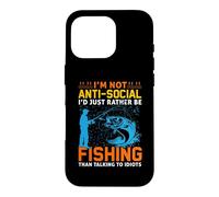 Carcasa para iPhone 16 Pro I'D Just Rather Be Fishing Fun Outdoor Fisher Fisherman
