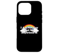 Carcasa para iPhone 16 Pro I'm Not Gay But My Boyfriend Is