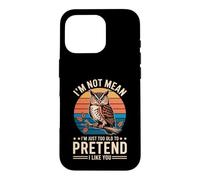 Carcasa para iPhone 16 Pro I'm Not Mean I'm Just Too Old To Pretend I Like You