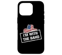 Carcasa para iPhone 16 Pro I'm with The Band Country Music USA Flag Cowboy Hat