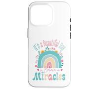 Carcasa para iPhone 16 Pro It's a Beautiful Day to Believe in Miracles Inspirational