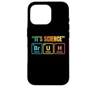 Carcasa para iPhone 16 Pro It's Science Bruh Periodic Table of Elements Funny Meme