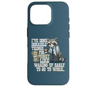 Carcasa para iPhone 16 Pro I've Done Horrible Things for Money Funny Raccoon Cansado Work