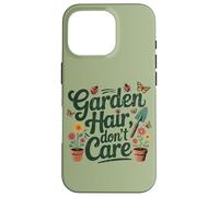 Carcasa para iPhone 16 Pro Jardinero Divertido, Amante de Las Flores, de Garden Hair Don't Care