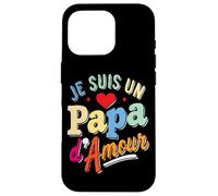 Carcasa para iPhone 16 Pro Je Suis un Papa d’Amour