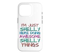 Carcasa para iPhone 16 Pro Just Shelly Haciendo Increíbles Shelly Cosas Divertidas