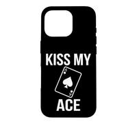 Carcasa para iPhone 16 Pro Kiss My Ace Poker Jugador de Cartas Humor