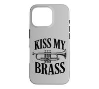 Carcasa para iPhone 16 Pro Kiss My Brass Trompeta Juego de Palabras Divertido Banda de música Músico Juego de Palabras