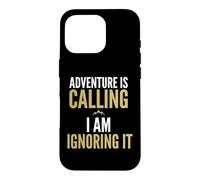 Carcasa para iPhone 16 Pro La Aventura está Llamando Lo Estoy ignorando Introvertido Hiker