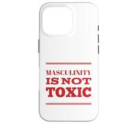Carcasa para iPhone 16 Pro La masculinidad no es tóxica Entrenamiento de Humor Masculino Alfa político