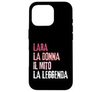 Carcasa para iPhone 16 Pro Lara La Donna Il Mito La Leggenda Festa di Compleanno