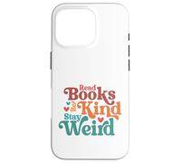 Carcasa para iPhone 16 Pro Leer Libros Stay Weird Groovy Bookworm Reader