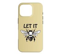 Carcasa para iPhone 16 Pro Let it Bee Sign,Be Kind Queen Bee Lovers Bee Kind Bee Design
