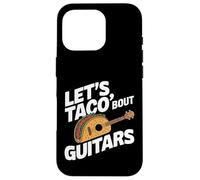 Carcasa para iPhone 16 Pro Lets Taco Bout Guitars Guitarrista Divertido