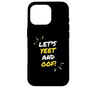 Carcasa para iPhone 16 Pro Let's Yeet and Oof Funny Video Game Meme Gift For Gamer Kids
