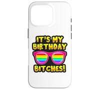 Carcasa para iPhone 16 Pro LGBTQI It's My Birthday Bitches Pride Rainbow Hombres Mujeres