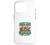 Carcasa para iPhone 16 Pro Libraries Library Advocate Librarian Friends Book Lover