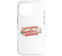 Carcasa para iPhone 16 Pro Libros de Amor y Derechos de Las Mujeres Diseño Feminista Amante de los Libros