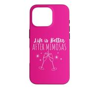 Carcasa para iPhone 16 Pro Life is Better After Mimosas Funny Sunday Brunch Arte Gráfico