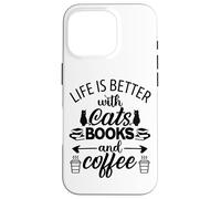 Carcasa para iPhone 16 Pro Life is Better with Cats & Books Coffee Black Cat Book Lover