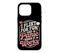 Carcasa para iPhone 16 Pro Ligar I Flirt For Fun and Panic When It Works Solteros Citas