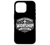 Carcasa para iPhone 16 Pro Lloró Durante la adoración Otra Vez Christian Jesucristo Dios Iglesia