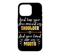 Carcasa para iPhone 16 Pro Lord Keep Your Arm Around My Shoulder and Hand Over My Mouth