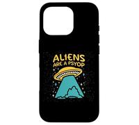 Carcasa para iPhone 16 Pro Los Extraterrestres Son un Psyop Divertido OVNI Desinformación Engaño Alien Meme