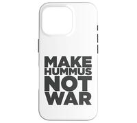 Carcasa para iPhone 16 Pro Make Hummus Not War - Peace Middle East Foodie Vegan