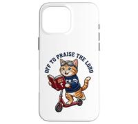 Carcasa para iPhone 16 Pro MAX A alabar al Señor, Divertido Gato Cristiano, Scooter, fe